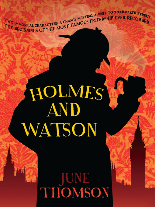 Title details for Holmes and Watson by June Thomson - Available